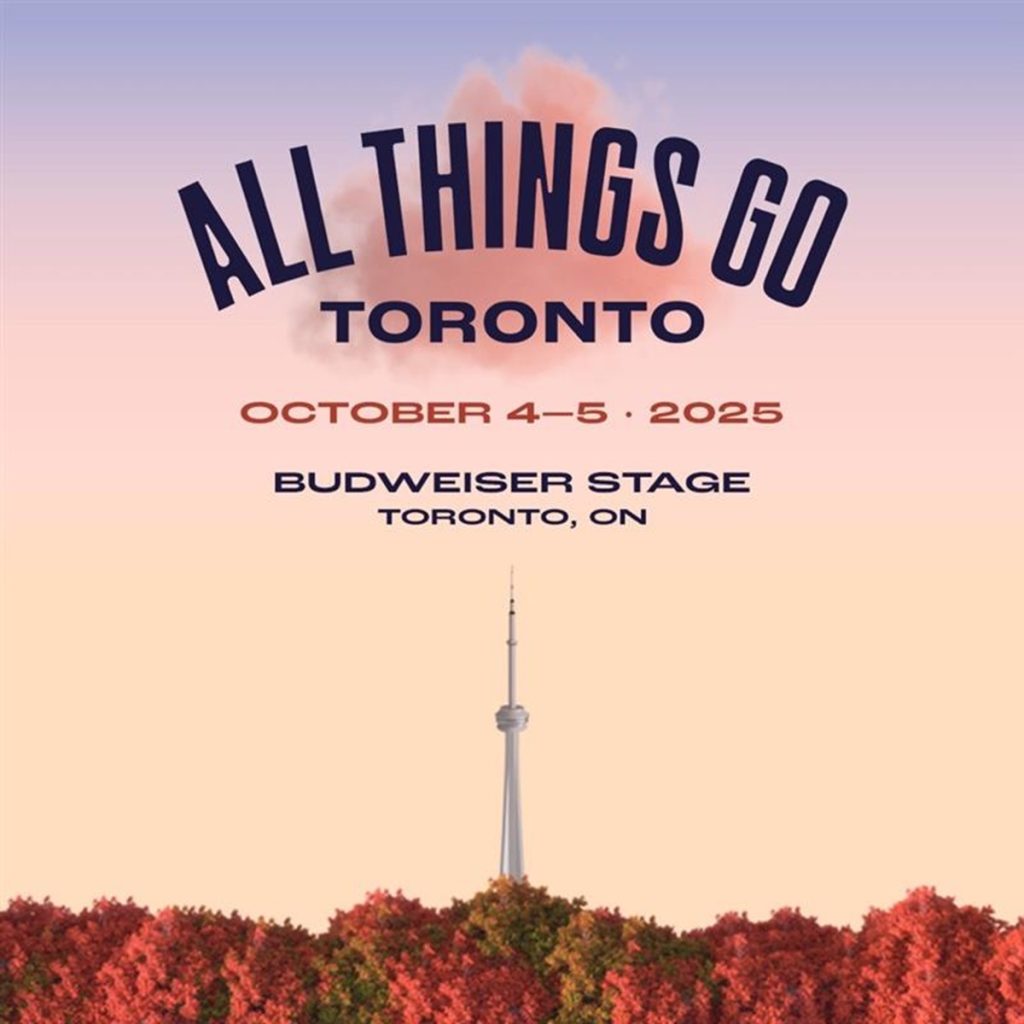 All Things Go Festival 2025 Exciting Expansion To Toronto
