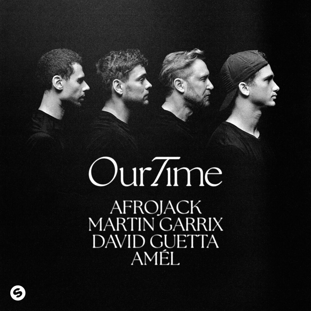 AFROJACK, Martin Garrix, David Guetta & Amél Drop Huge Collaboration ‘Our Time’